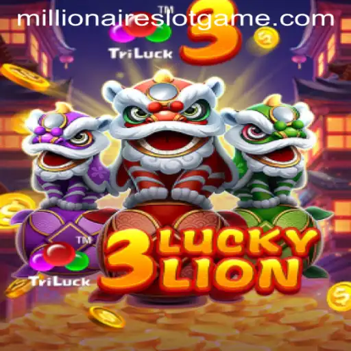 Explore the Excitement of 3LUCKYLION: Unveiling the MillionairesSlot Experience