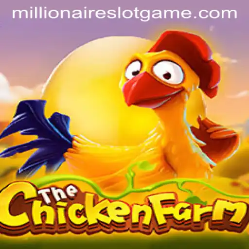 Dive into the World of ChickenFarm: The MillionairesSlot Sensation