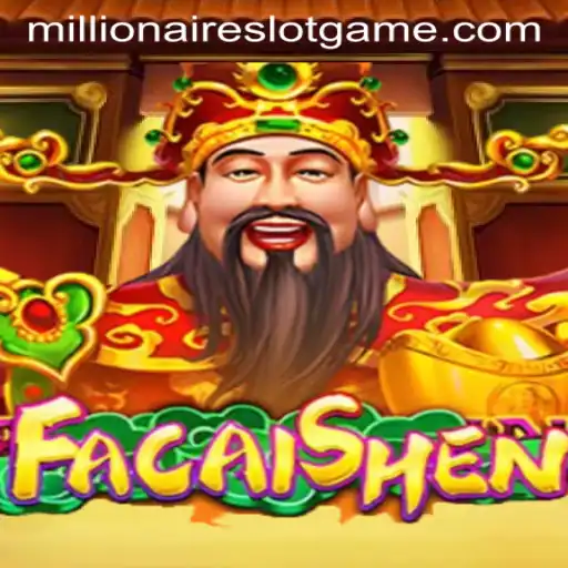 Unlock Wealth with FaCaiShen: The MillionairesSlot Experience