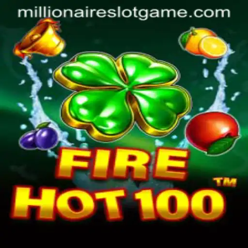 Discover the Thrills of FireHot100: An Immersive Adventure in MillionairesSlot