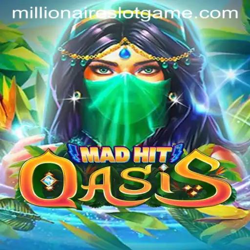 Exploring MadHitOasis: The Exciting World of MillionairesSlot