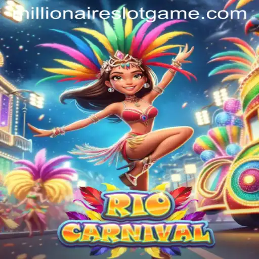 Experience the Vibrant RioCarnival with MillionairesSlot