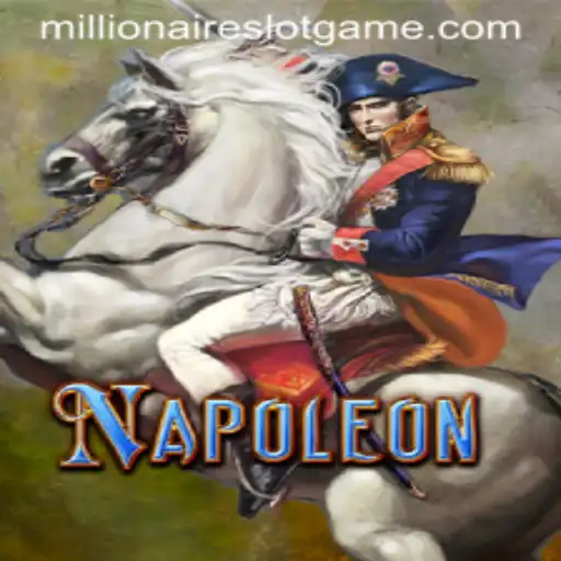 Discovering the Intricacies of Napoleon: MillionairesSlot