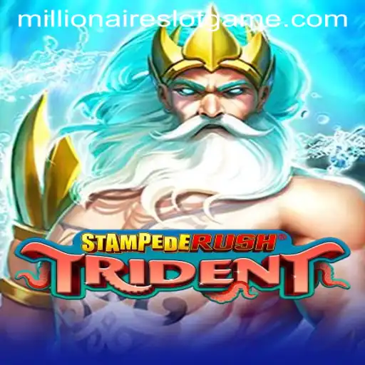 Exploring the Excitement of StempedeRushTrident and MillionairesSlot